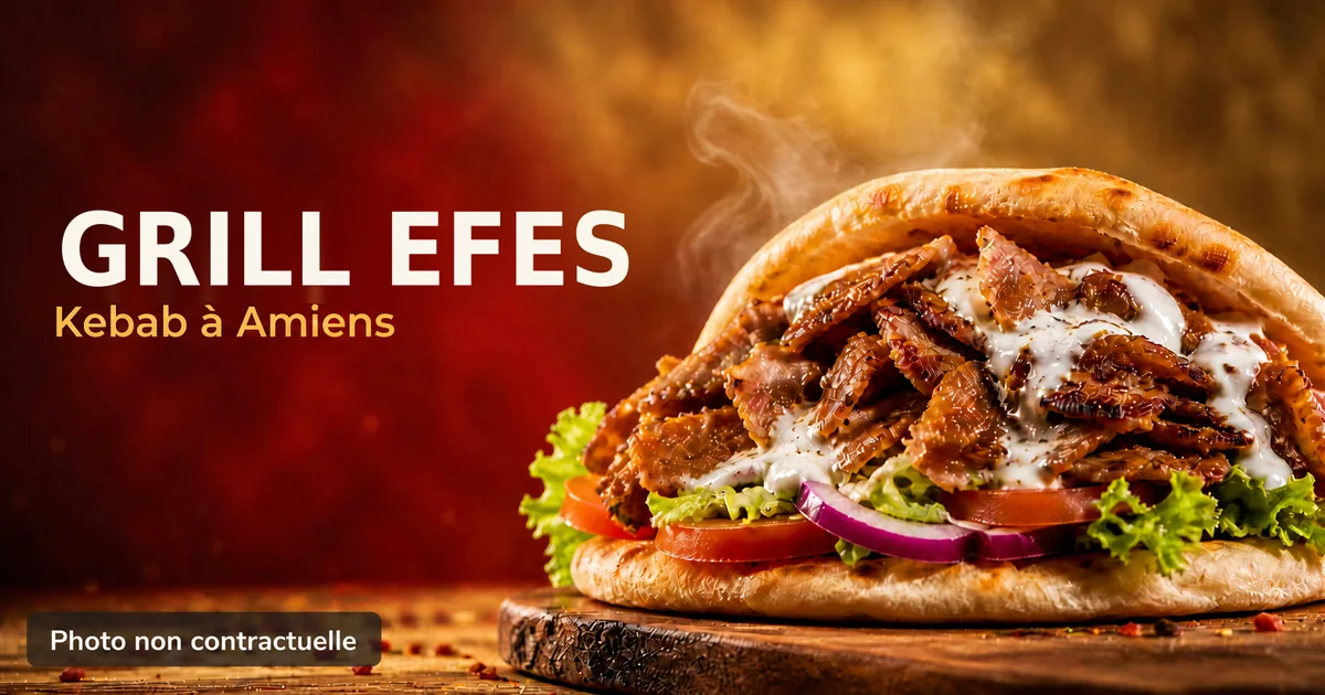 Grill Efes, kebab à Amiens : photo gourmande d'un kebab (kebabamiens.fr).