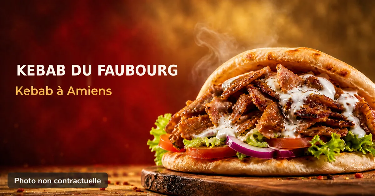 Kebab du Faubourg, kebab à Amiens : photo gourmande d'un kebab (kebabamiens.fr).