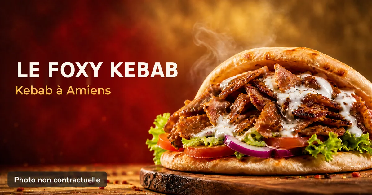 Le Foxy Kebab, kebab à Amiens : photo gourmande d'un kebab (kebabamiens.fr).